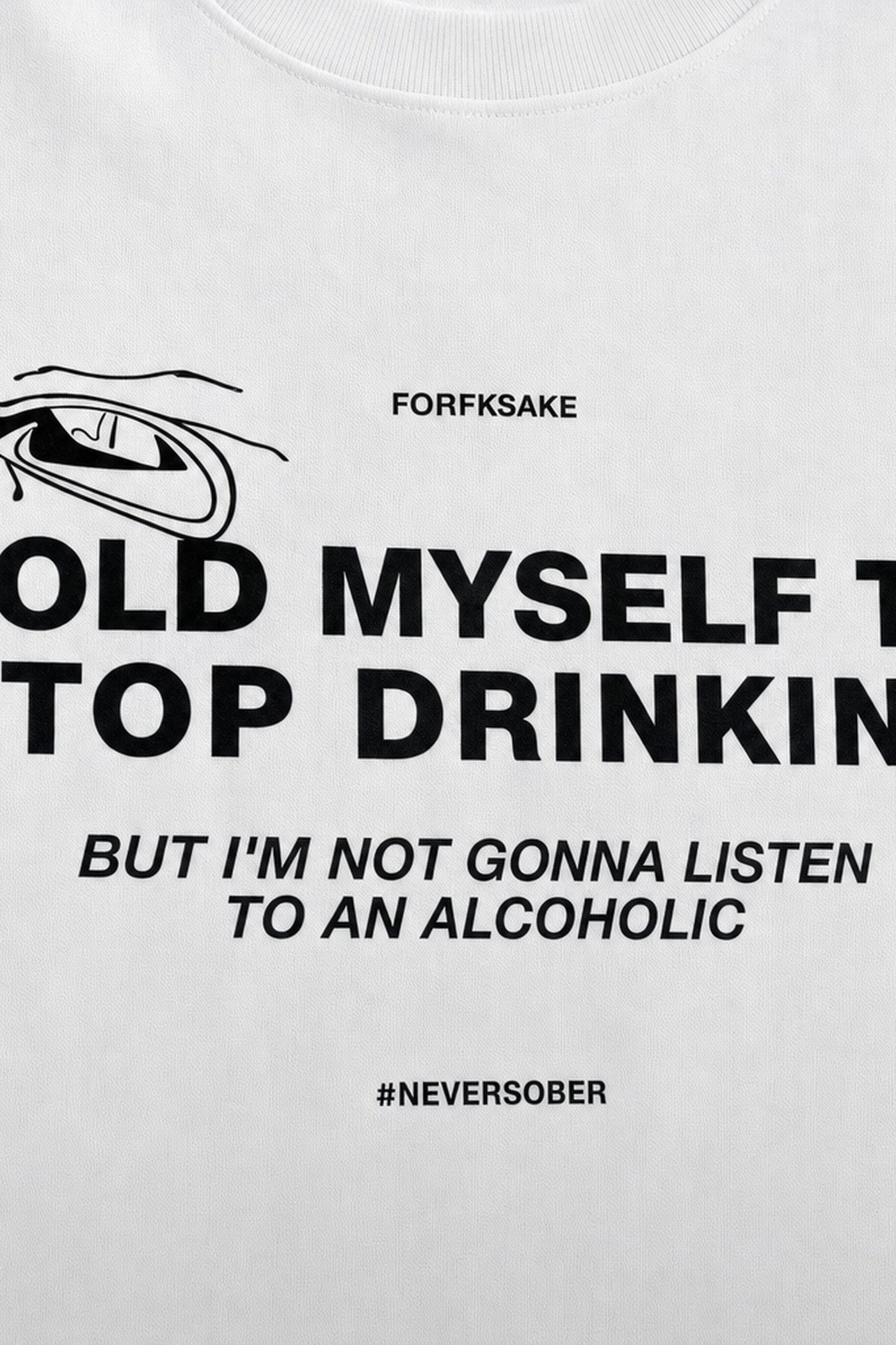 FFS cropped 2:3 | original_media:gid://shopify/MediaImage/30933566652519 | position:3 | Forfksake Alcoholic White T-Shirt