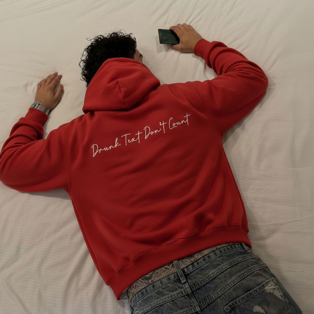 DRUNK TEXT DON'T COUNT HOODIE