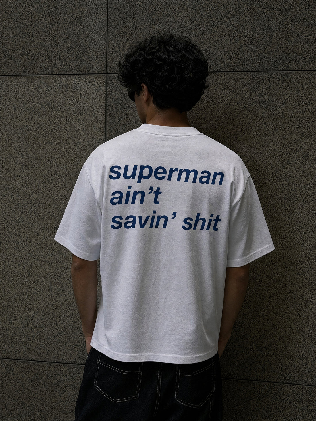 Forfksake Superman Ain't Savin' Shit T-Shirt White