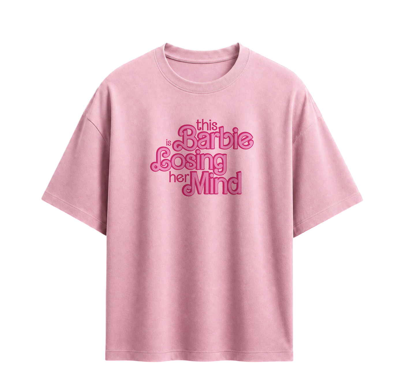 Forfksake Barbie Losing Mind Pink T-Shirt