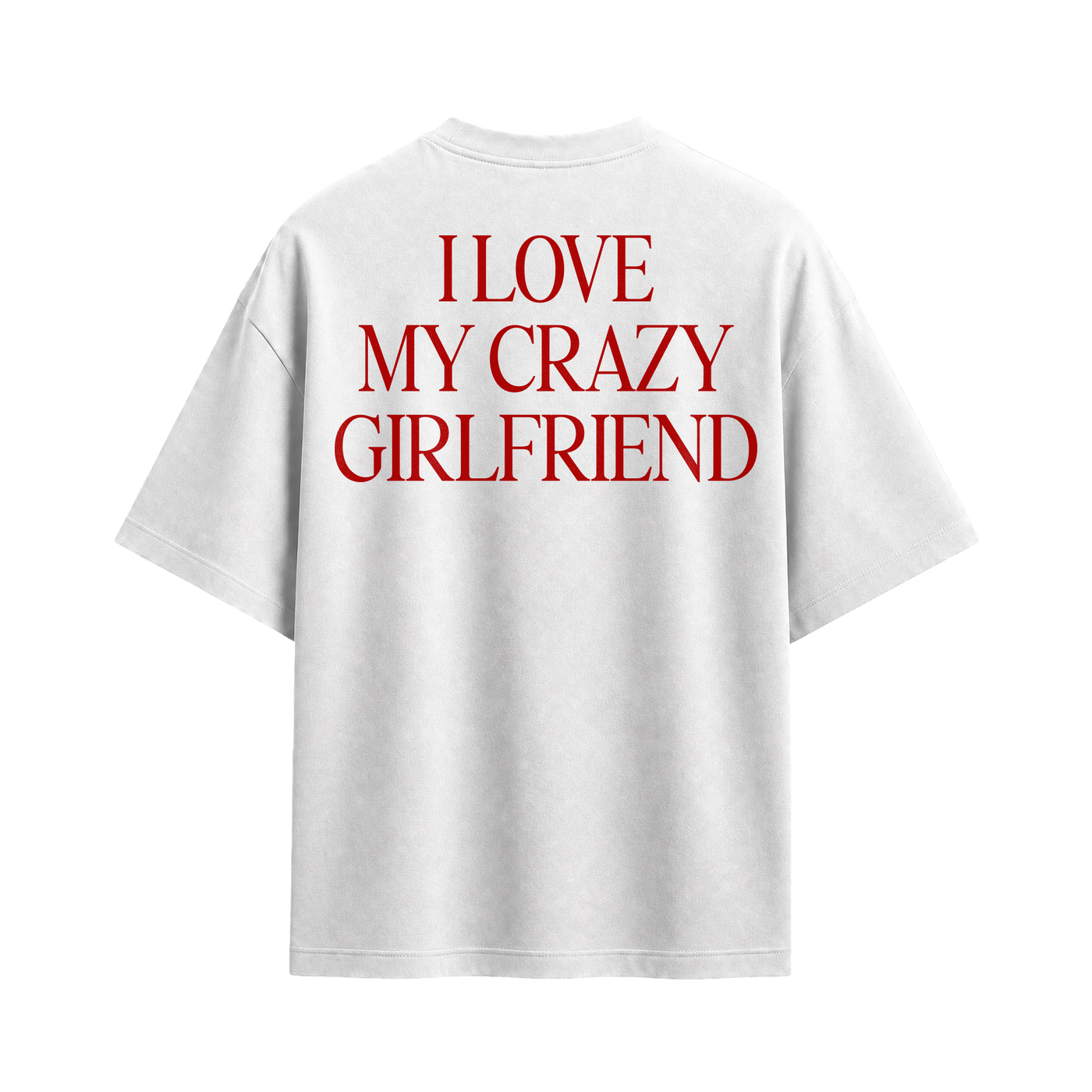 Forfksake Crazy Girlfriend T-Shirt White