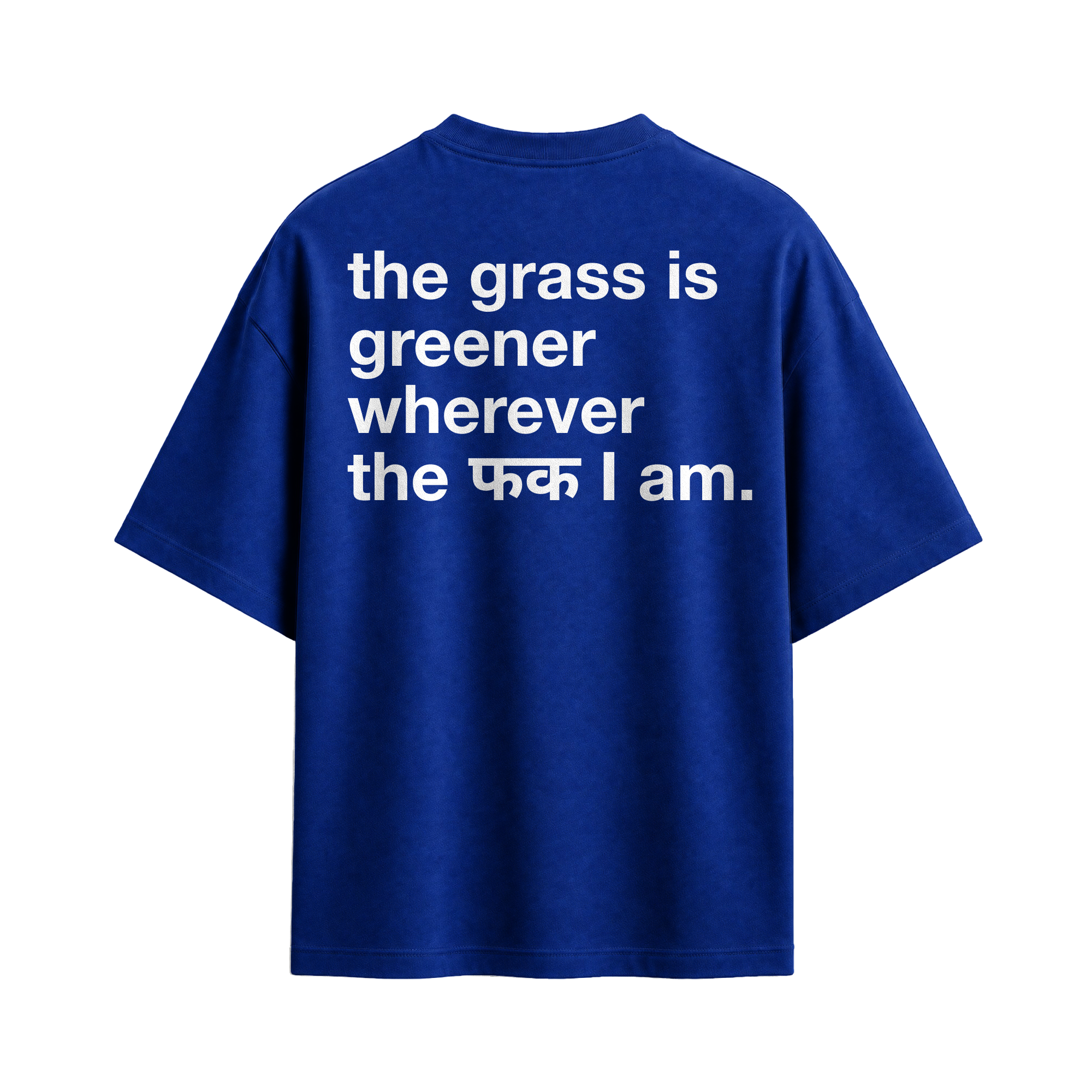 Forfksake Grass Is Greener T-Shirt Blue