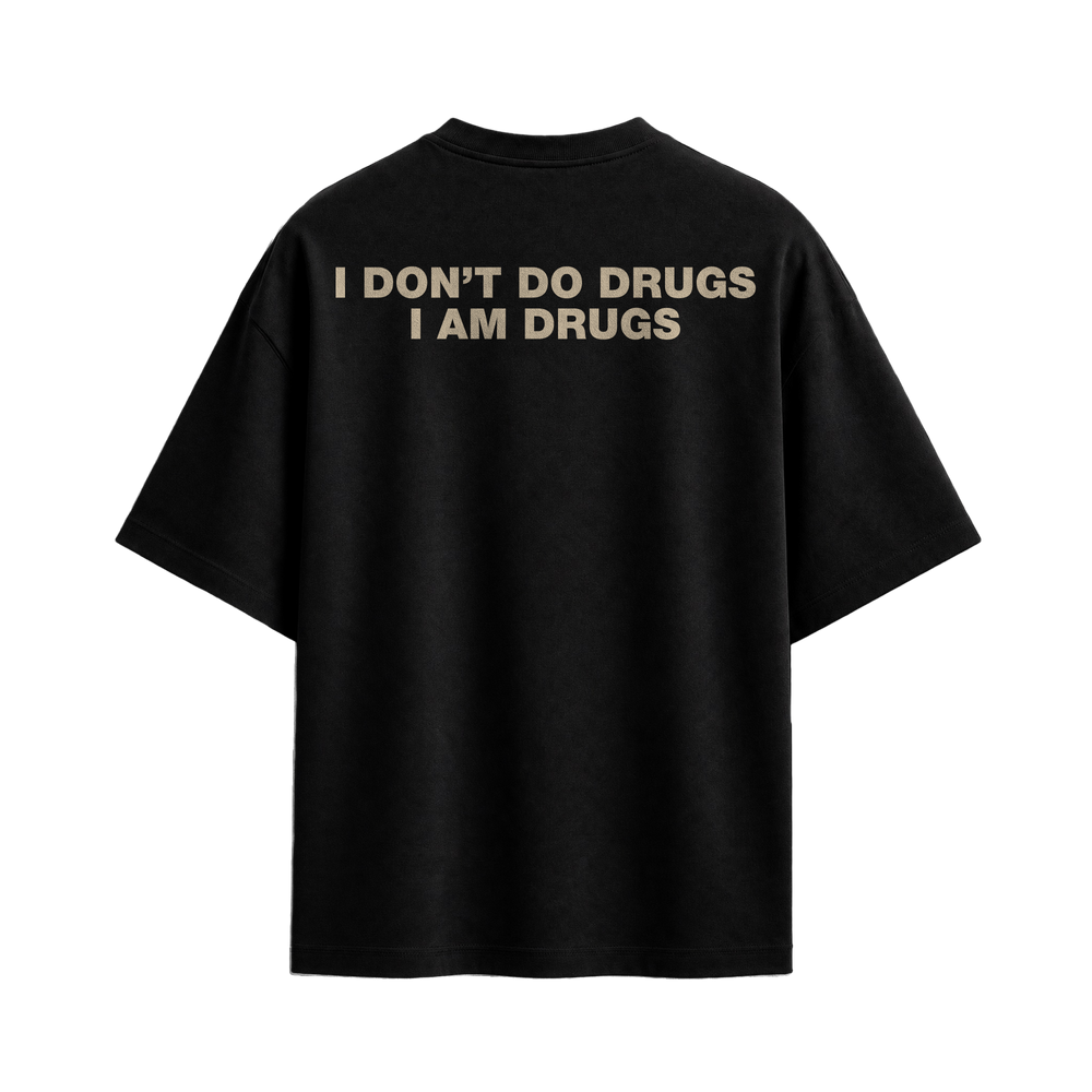 Forfksake I Am Drugs T-Shirt Black