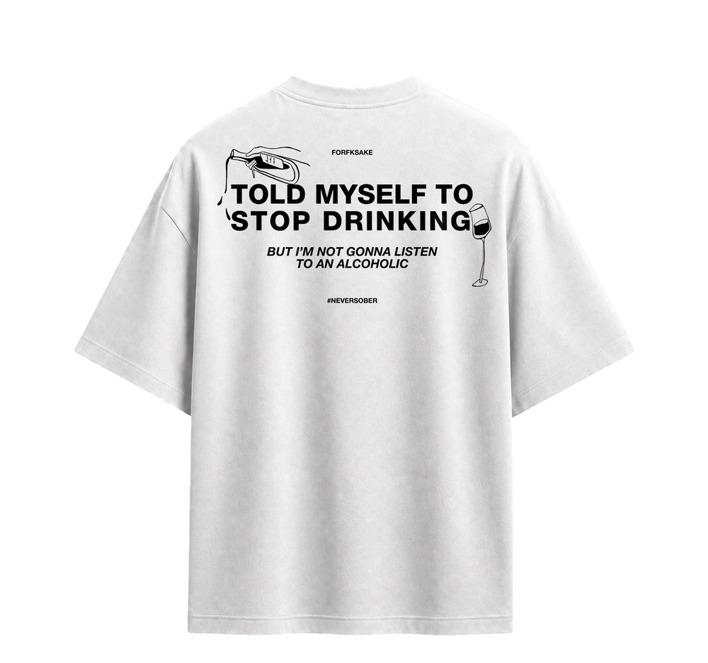 Forfksake Alcoholic White T-Shirt