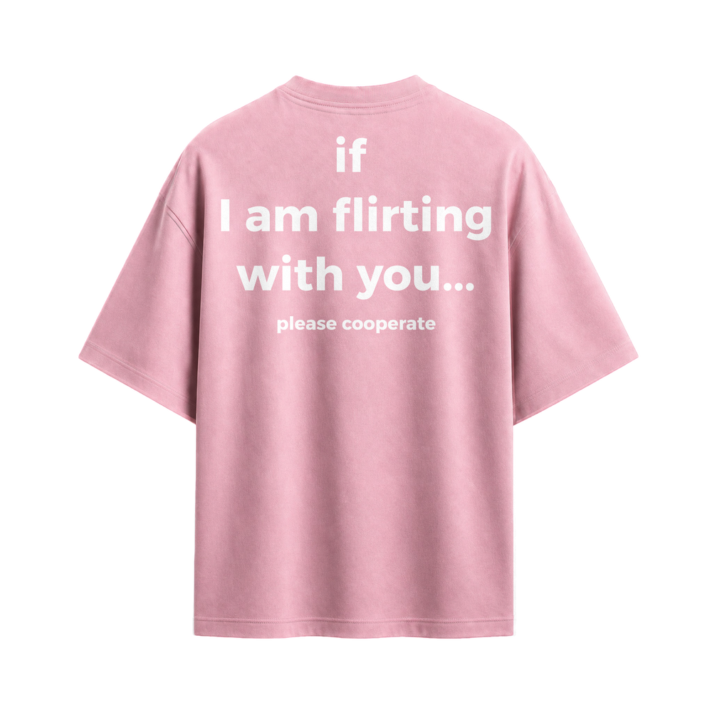 Forfksake If I'm Flirting With You Pink T-Shirt