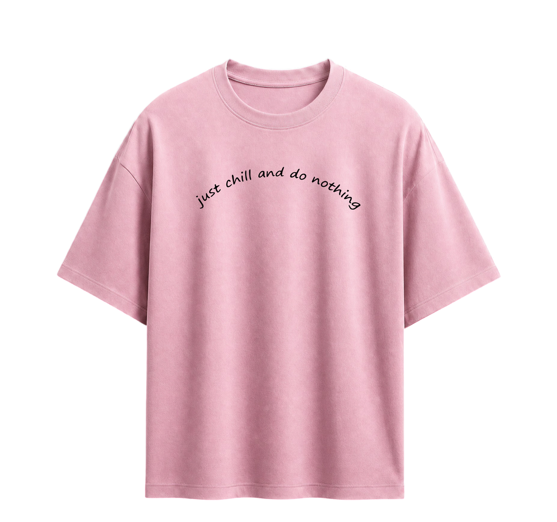 Forfksake Just Chill And Do Nothing Pink T-Shirt