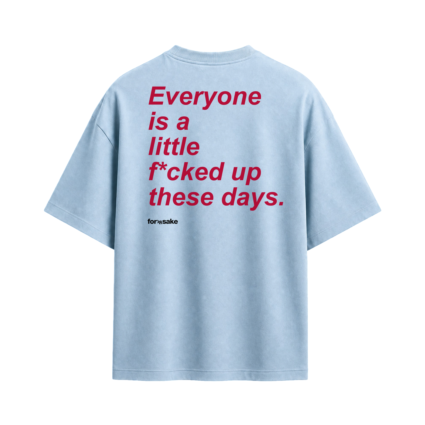 Forfksake Little Fucked Up T-Shirt Ice Blue