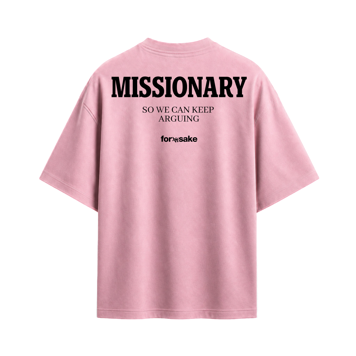 Forfksake Missionary Arguments Club Pink T-Shirt