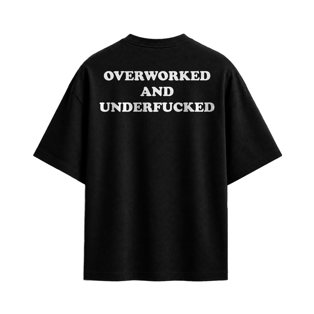 Forfksake Overworked And Underfucked T-Shirt Black
