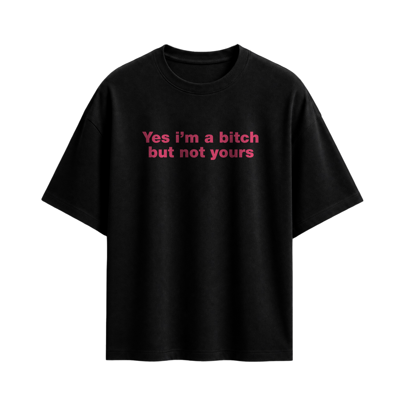 Forfksake Yes I'm A Bitch T-Shirt Black