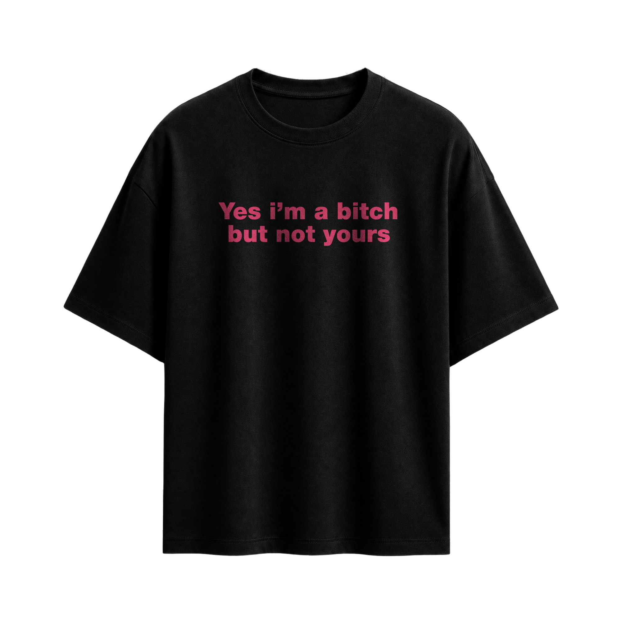 Forfksake Yes I'm A Bitch T-Shirt Black