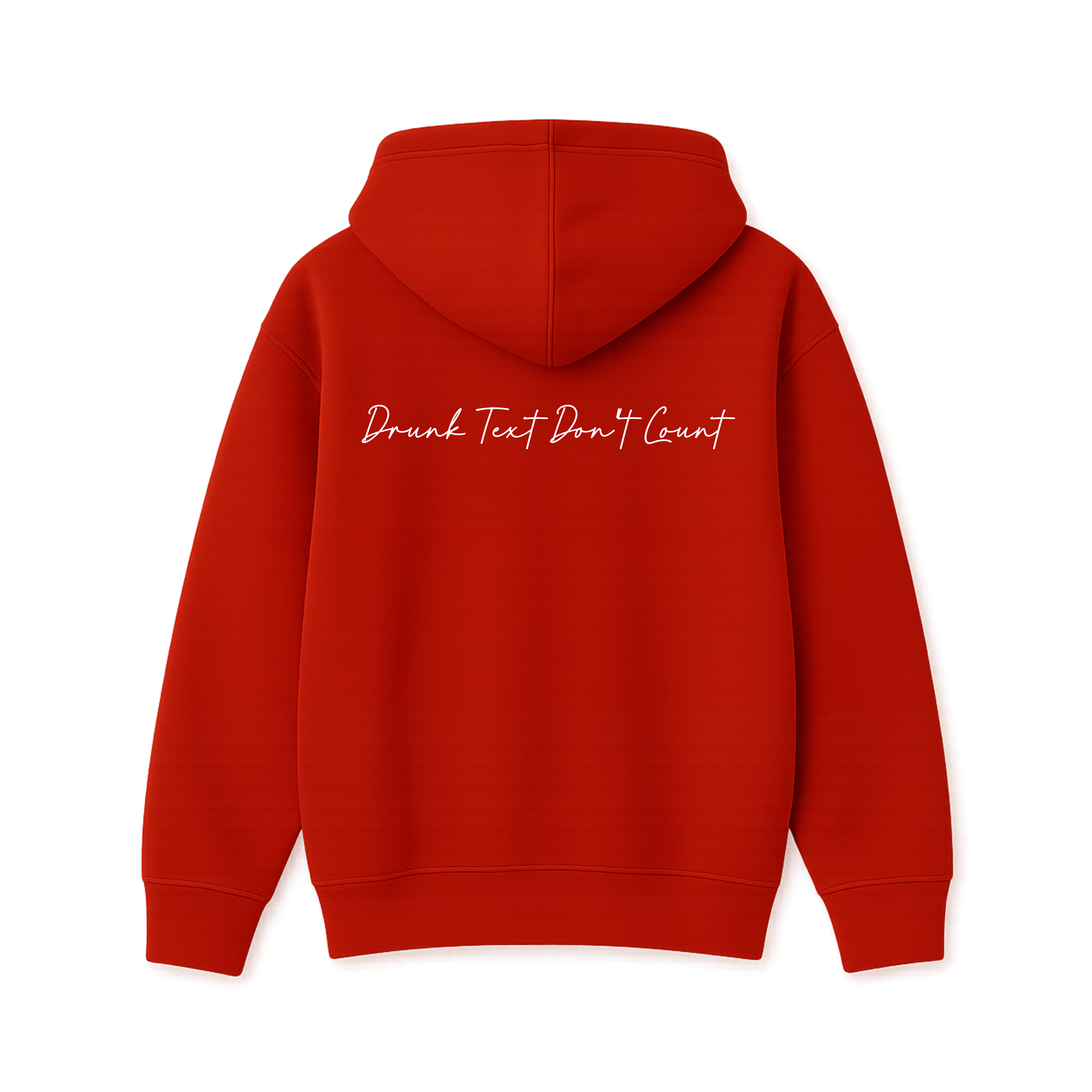 DRUNK TEXT DON'T COUNT HOODIE