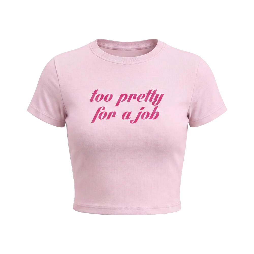 FFS restored original first-two | original_media:gid://shopify/MediaImage/30695097434215 | position:1 | Forfksake Too Pretty For A Job Baby Tee Pink