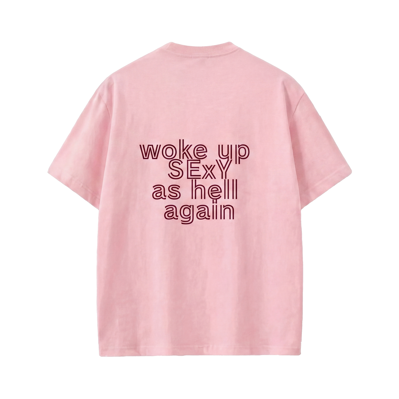 FFS restored original first-two | original_media:gid://shopify/MediaImage/30695027146855 | position:1 | Forfksake Woke Up Sexy Pink T-Shirt
