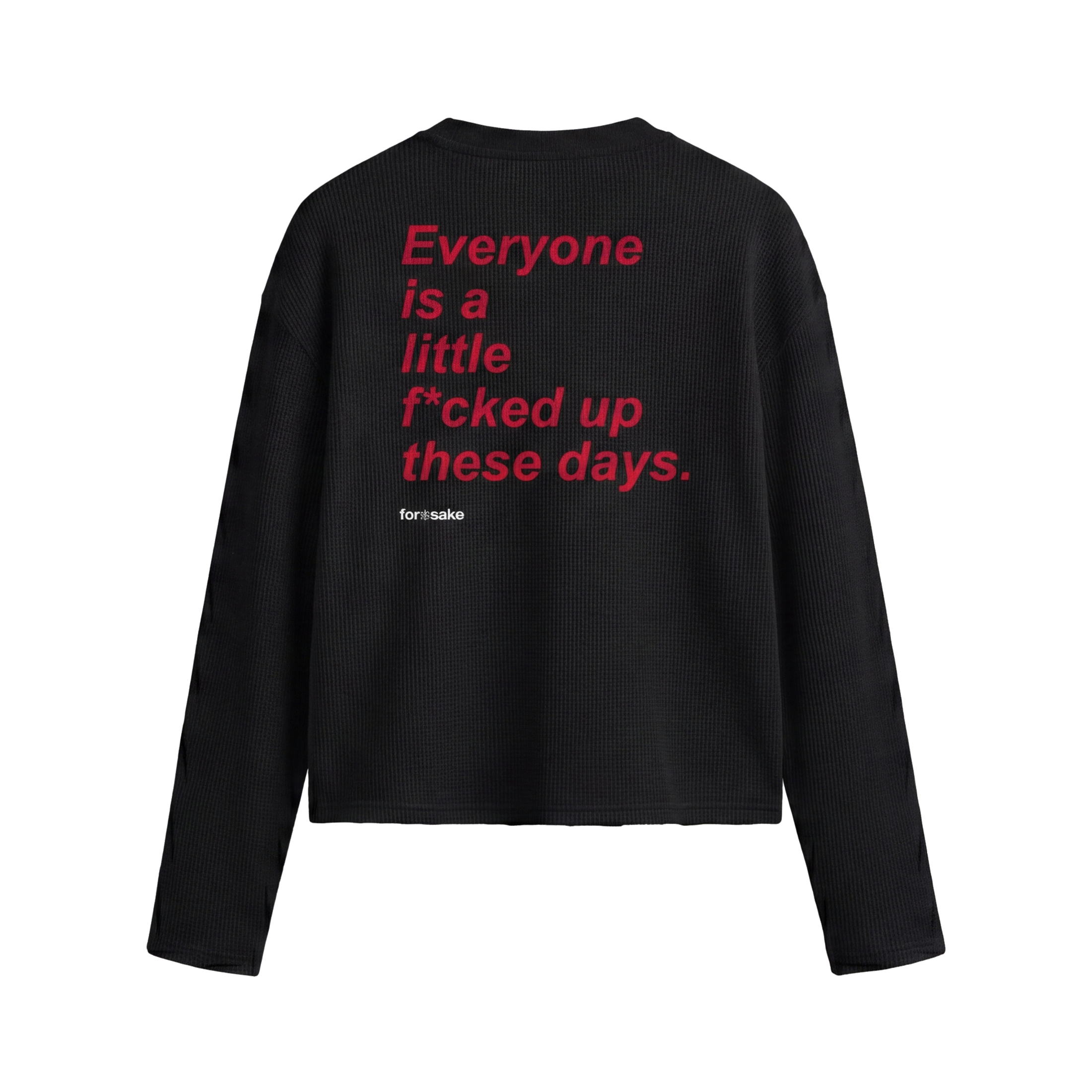 FFS restored original first-two | original_media:gid://shopify/MediaImage/30695166378087 | position:2 | Forfksake Little Fucked Up Waffle Long Sleeve Black