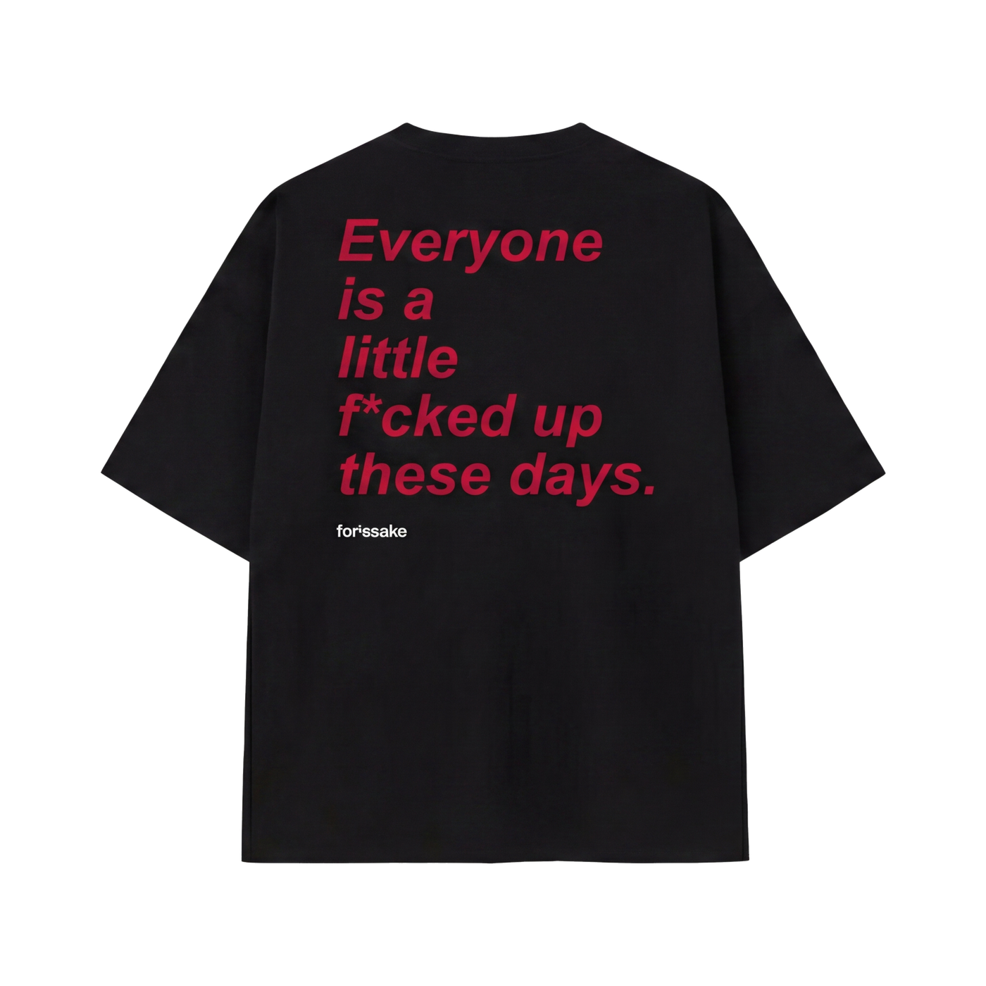 FFS restored original first-two | original_media:gid://shopify/MediaImage/30695011221607 | position:2 | Forfksake Little Fucked Up T-Shirt Black