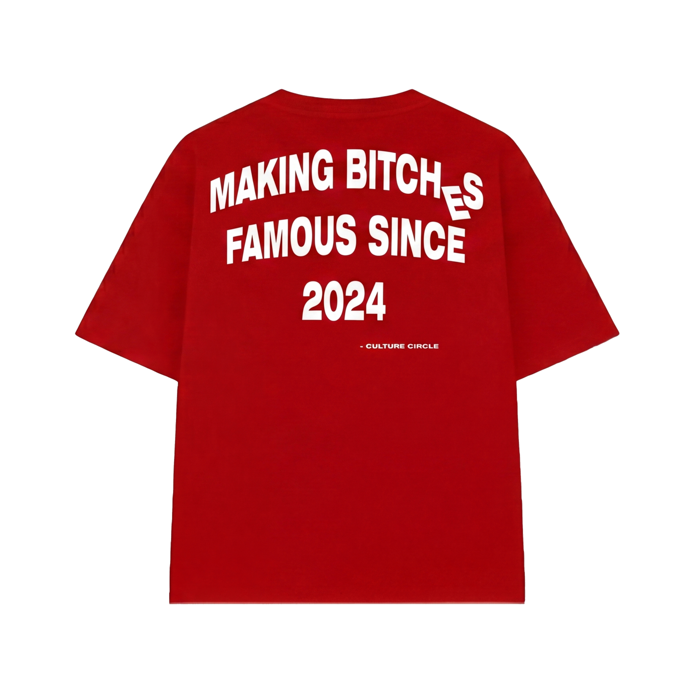 FFS restored original first-two | original_media:gid://shopify/MediaImage/30695168606311 | position:2 | Making Bitches Famous Red T-Shirt (Forfksake × Culture Circle)